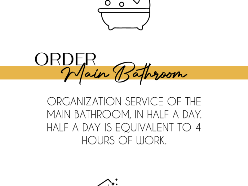 ORDER MAIN BATHROOM